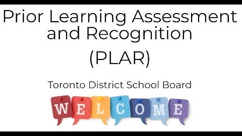 PLAR (Prior Learning Assessment & Recognition)