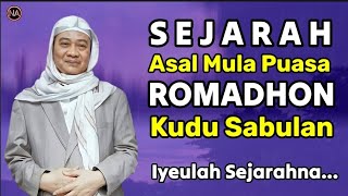 Sejarah Puasa Romadhon Satu Bulan | Abuya Uci Cilongok