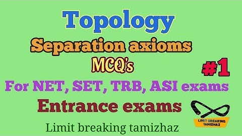 MCQS on Topology | Separation axioms | For competitive exams | NET | SET | TRB | LBT