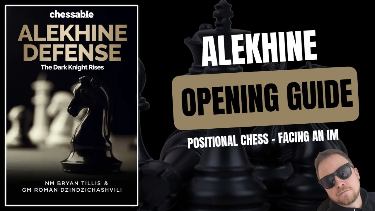 Chess Opening Guide: Alekhine Defense vs IM - Positional Play