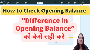 Difference in Opening Balance in Tally Prime| How to check opening balance in Tally Prime|