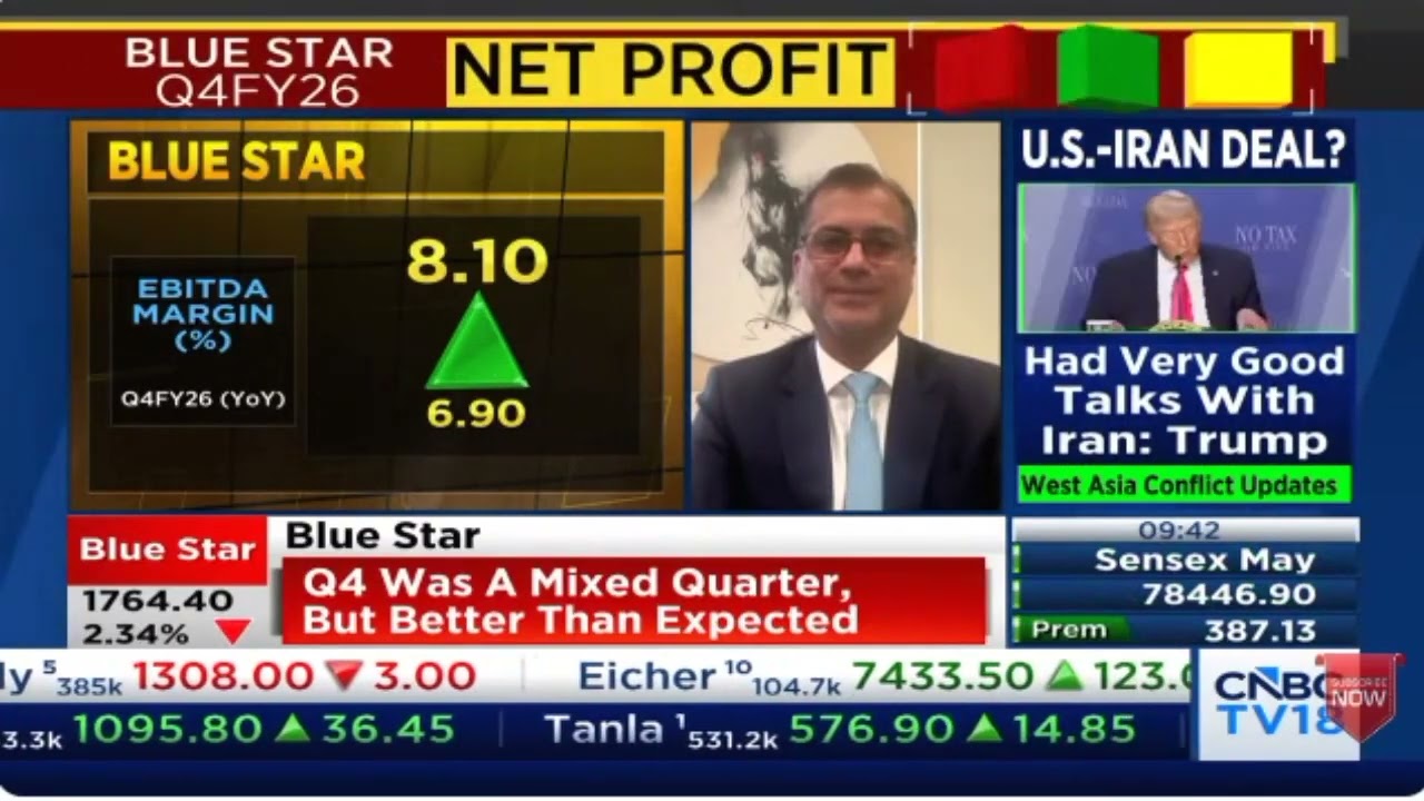 Mr Vir S Advani, Chairman & MD, Blue Star - CNBC TV18 - Blue Star's Q4FY26 Results