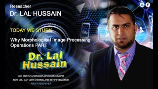 Why Morphological Image Processing Operations   Part A