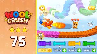 Wool Crush: Yarn Color Sort Level 75 | Complete Walkthrough & Solutions! 🧶