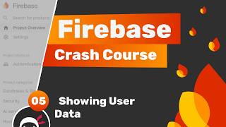 [Net Ninja] Firebase Crash Course (Auth & Firestore) #5 - Outputting User Details