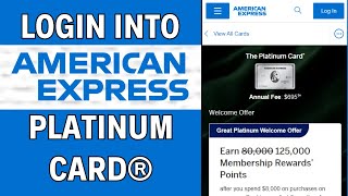 How to Login into American Express Platinum Card (2024)