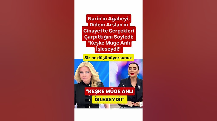 Narin'in Ağabeyi, Didem Arslan'ın olayda Gerçekleri Çarpıttığını Söyledi: "Keşke Müge Anlı İşleseydi
