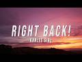 KARLEE GIRL Right Back Lyrics 