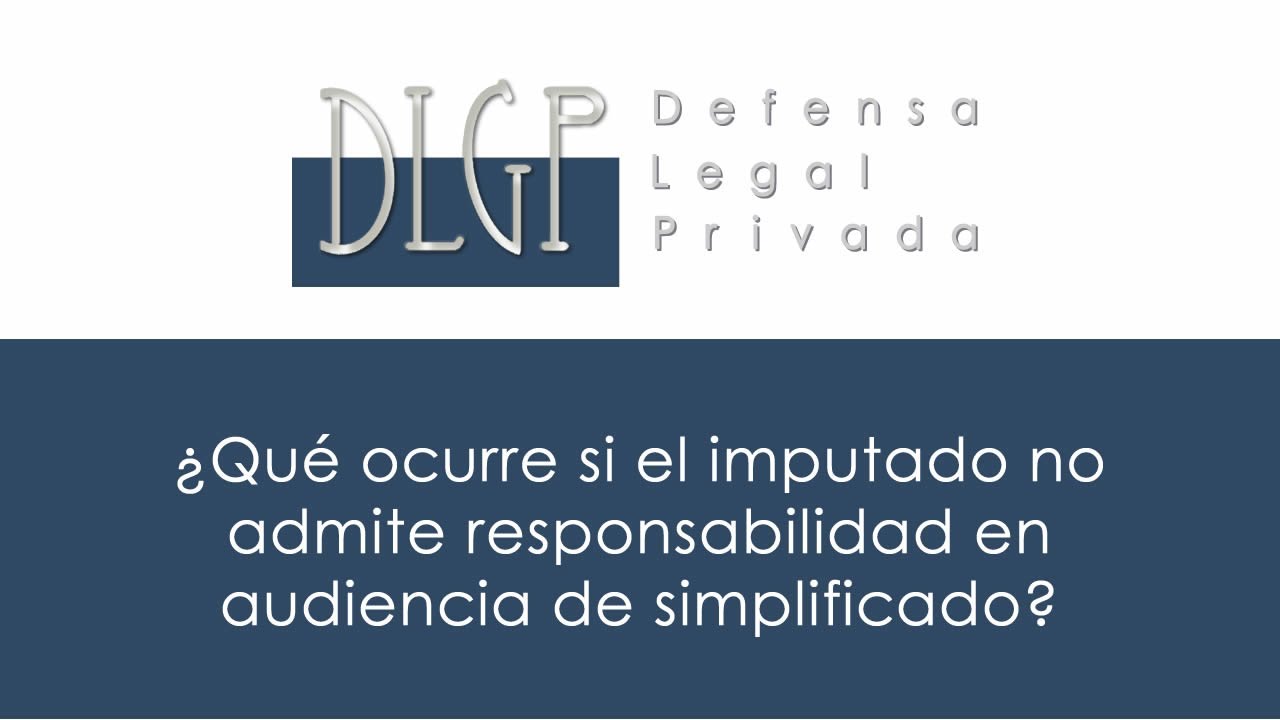 ¿Qué ocurre si el imputado no admite responsabilidad en audiencia de simplificado?