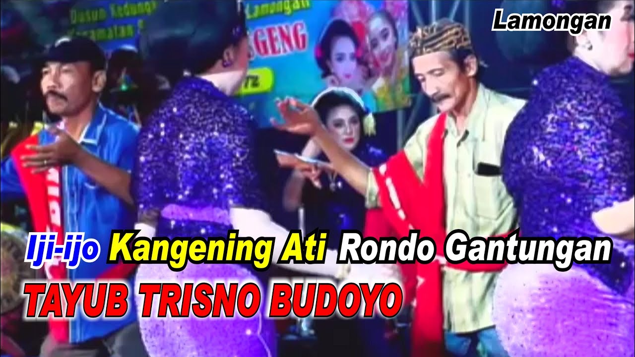 Ijo ijo _ Kangening Ati _ Rondo Gantungan _ Trisno Budoyo