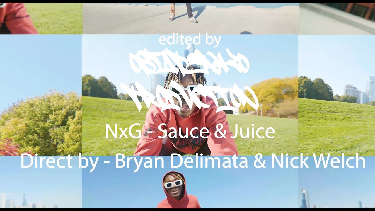 NxG sauce & juice ( Music video. Direct by Bryan Delimata & Nick