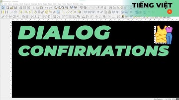Tiếng Việt - Dialog Confirmations | TUKAdesign Video Help | CAD Pattern Making Software | Vietnamese