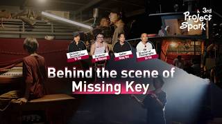 3rd Project Spark | Behind the scenes of The Missing Key