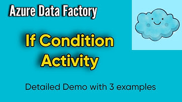 If Condition Activity in Azure Data Factory and Azure Synapse Analytics Pipelines | Condition Check
