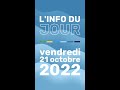 Linfo du jour  vendredi 21 octobre 2022