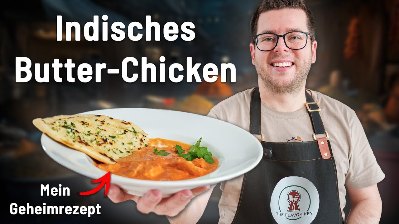 Das BESTE Butter Chicken Rezept | Mein Geheimnis für extrem cremige Sauce