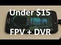 Phone FPV Monitor and DVR very cheap!