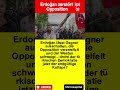 Erdoğan zerstört Opposition