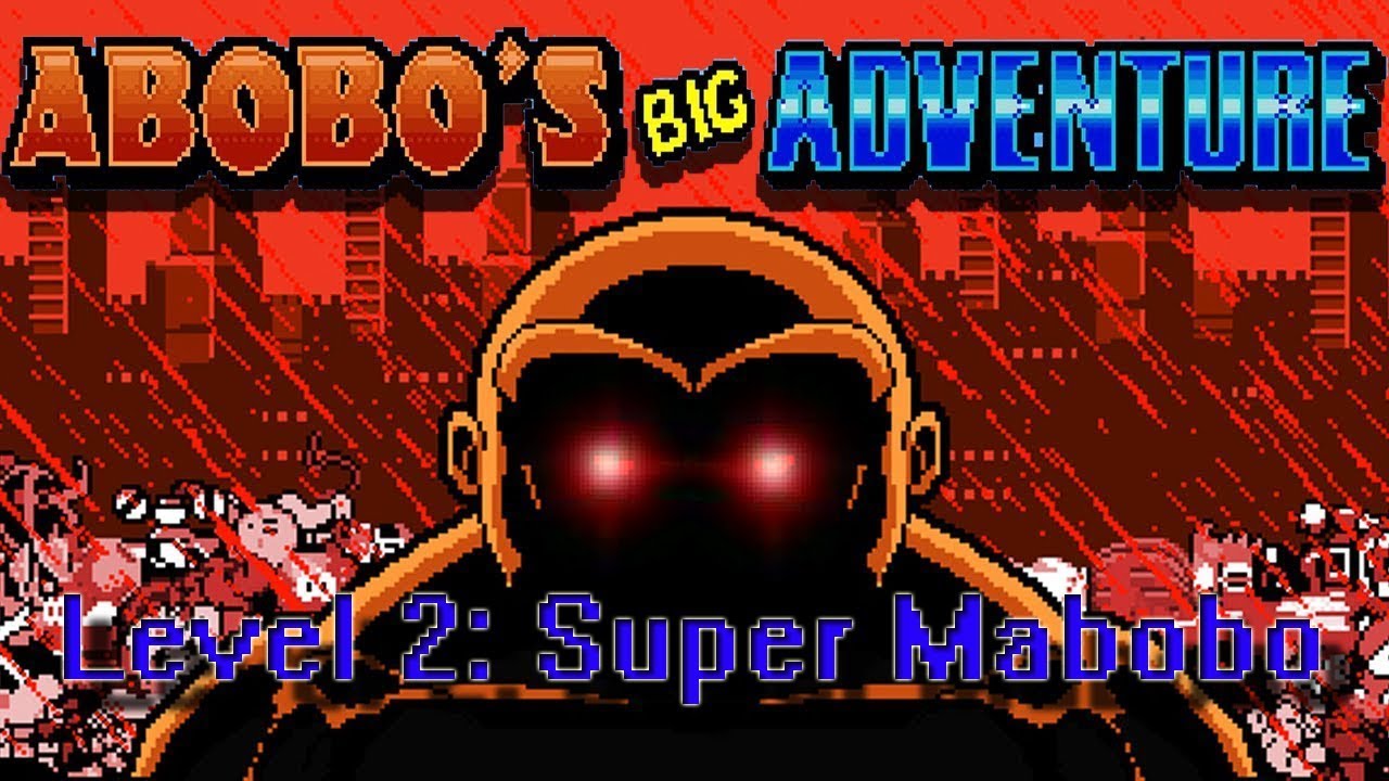 Abobos Big Adventure Level 2: Super Mabobo Playthrough Lets Play - YouTube