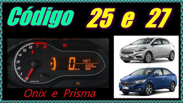⚠️ CODIGO 25 e 27 Painel Onix e Prisma - Code