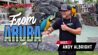The Activity Call: LIVE from Aruba with Andy Albright | The Alliance