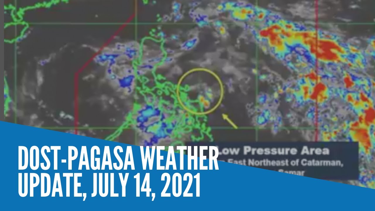 Dost Pagasa Weather Update July 14 21 Youtube