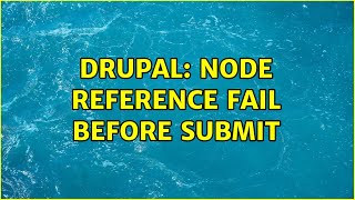 Drupal: node reference fail before submit