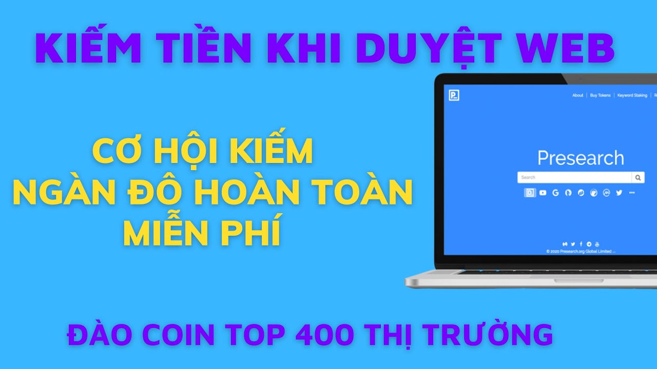 presearch 2022 Update Presearch - TRÌNH DUYỆT ĐÀO COIN MIỄN PHÍ, TÍCH LŨY COIN NỀN TẢNG DỰ ÁN RẤT TIỀM NĂNG