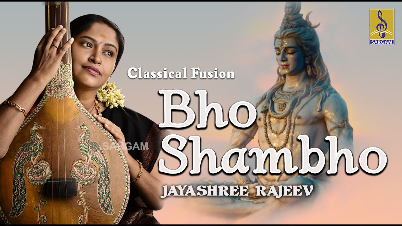 Bho Shambho Carnatic Classical Fusion   Jayashree Rajeev  Full Track