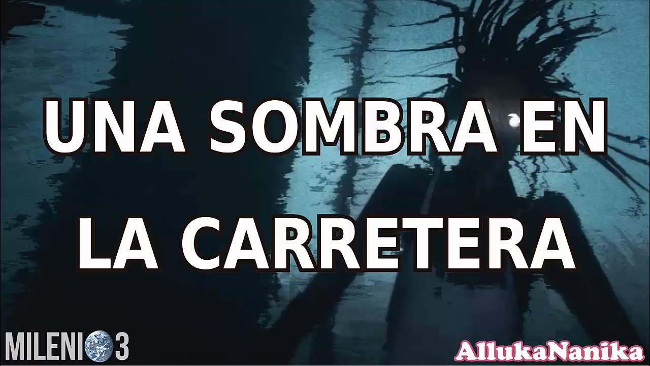 Milenio 3 - Una sombra en la carretera