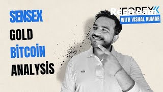 LIVE | Sensex • Gold • Bitcoin Analysis