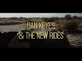 Dan Keyes &amp; the New Rides - London (OFFICIAL CLIP)