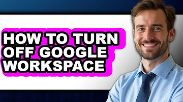 How to Turn Off Google Workspace - Easy Guide