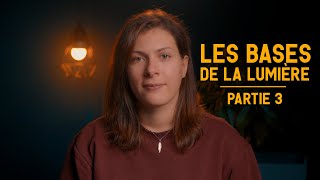 les bases de la LUMIERE DE CINEMA   partie 3