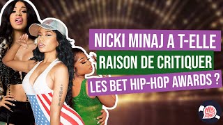 NICKI MINAJ A T-ELLE RAISON DE CRITIQUER LES BET HIP HOP AWARDS? (CardiB, Meghan Thee Stallion)
