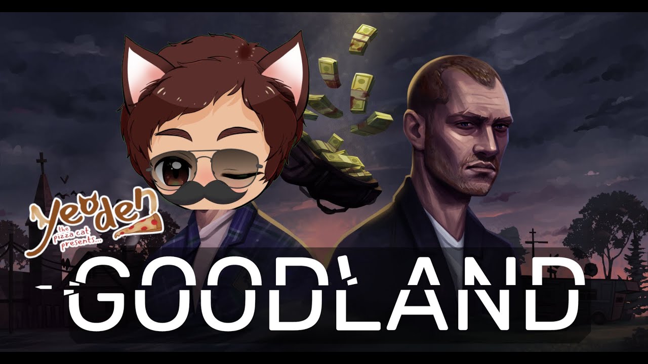 Welcome to Goodland (Preview Version)