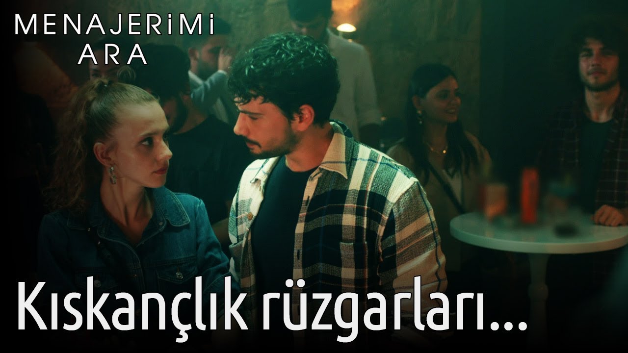 Menajerimi Ara 11. Bölüm - Kıskançlık Rüzgarları...