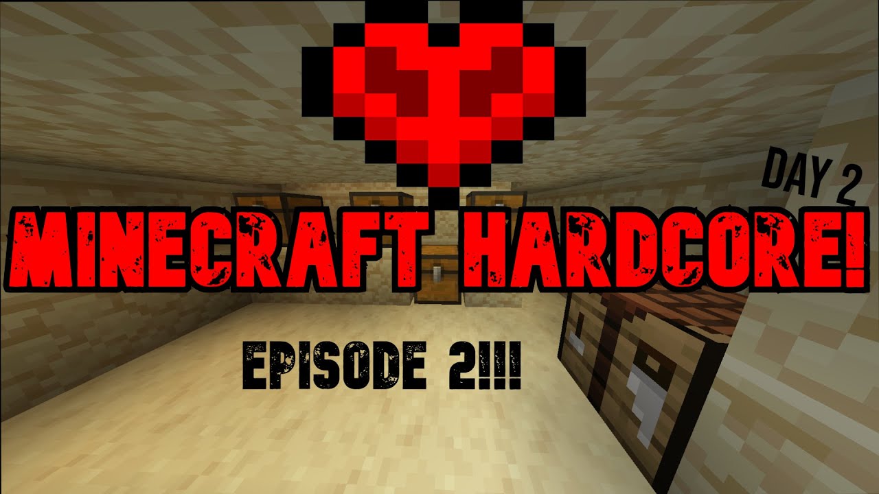 playing minecraft hardcore day 2!ep 2 - YouTube