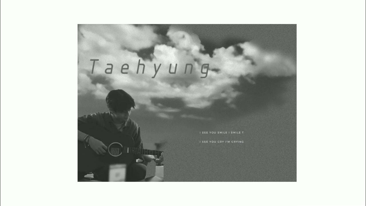 I see your smile I smile too for 30 minutes Kim Taehyung V BTS