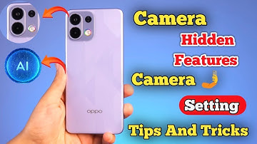 Oppo k13 5G Camera Settings, Oppo K13 5G Camera Hidden Features, Camera Tips And Tricks Oppo K13 5G