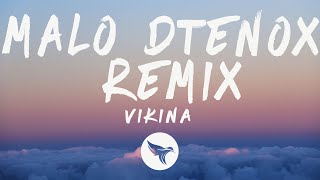 Vikina - Malo (DTenox Remix) (Letra/Lyrics)
