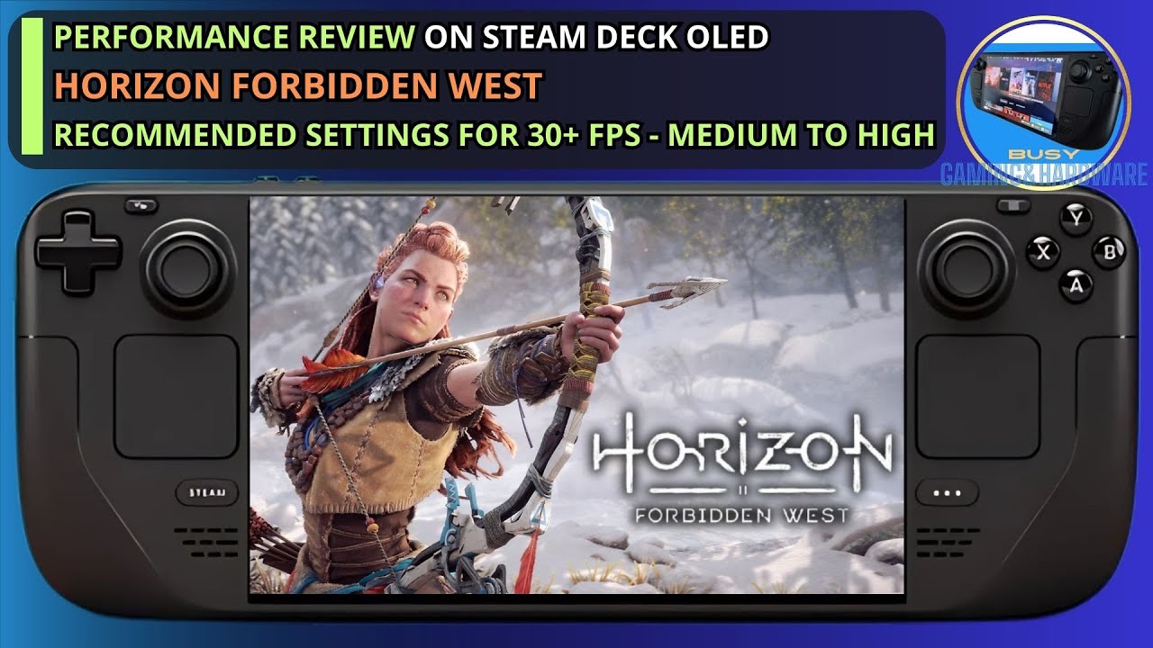 Horizon Forbidden West Steam Deck OLED Performance after Patches | Mid to High Settings for 30+ FPS