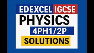 Edexcel IGCSE Physics 4PH12P June 2025 Paper 2P Full Solution & Exam Tips screenshot 5