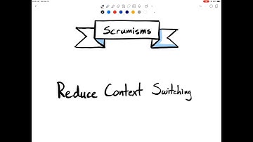 Scrumisms: Reduce context switching