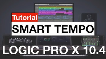 Logic pro x 10.4 - Making a song with Smart Tempo