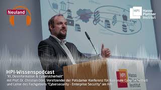 KI, Desinformation &amp; Cybersicherheit | HPI-Wissenspodcast "Neuland"