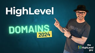 HighLevel Walkthrough: Domains