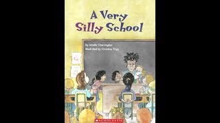 Books for Shnooks Presents: A Very Silly School by Janelle Cherrington