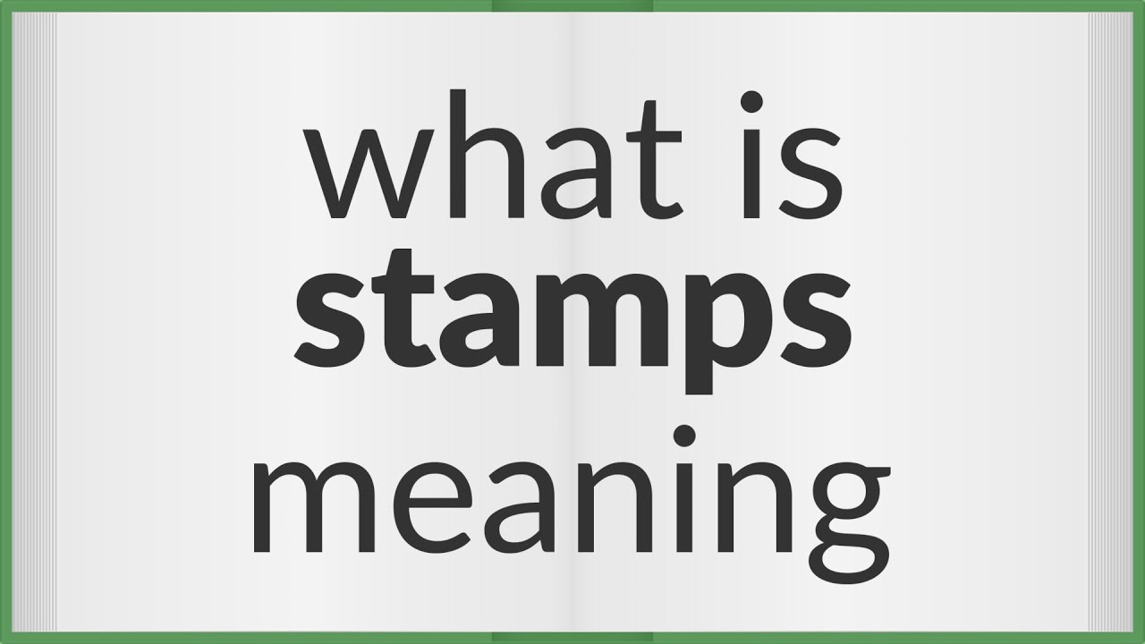 Stamps meaning of Stamps YouTube