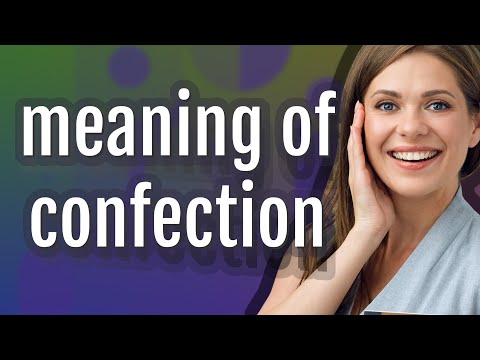 Confection | meaning of Confection